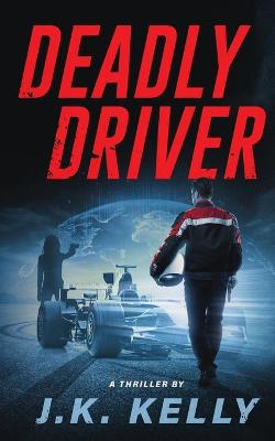 Book cover for Deadly Driver