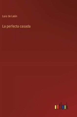 Cover of La perfecta casada