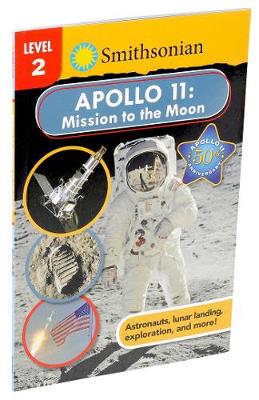 Book cover for Smithsonian Reader: Apollo 11: Mission to the Moon Level 2