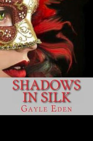 Cover of Shadows in Silk