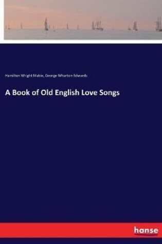 Cover of A Book of Old English Love Songs