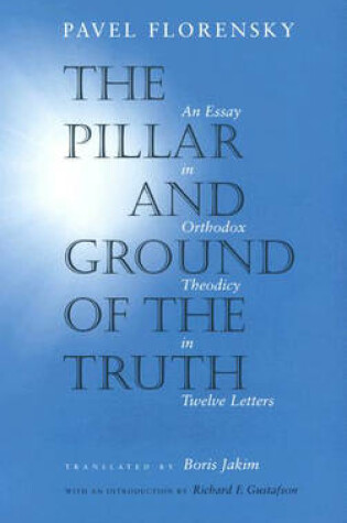 Cover of The Pillar and Ground of the Truth