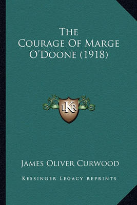 Book cover for The Courage of Marge O'Doone (1918)