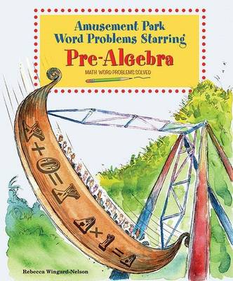 Book cover for Amusement Park Word Problems Starring Pre-Algebra: Math Word Problems Solved