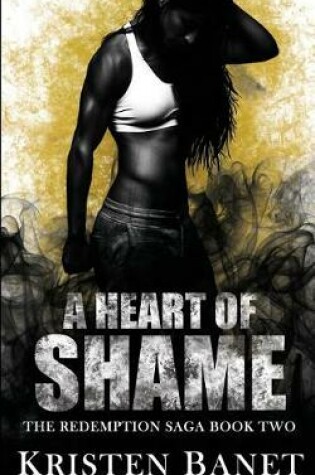 Cover of A Heart of Shame