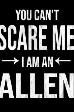 Cover of You Can't Scare Me I'm An Allen