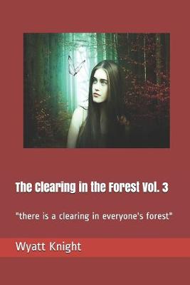 Book cover for The Clearing in the Forest Vol. 3