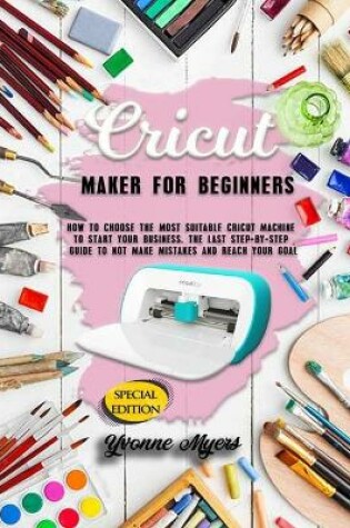 Cover of Cricut Maker for Beginners