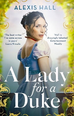 A Lady For a Duke by Alexis Hall