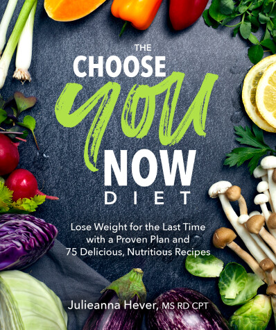 Book cover for The Choose You Now Diet