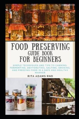 Cover of Food Preserving Guide Book for Beginners