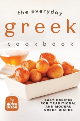 Cover of The Everyday Greek Cookbook
