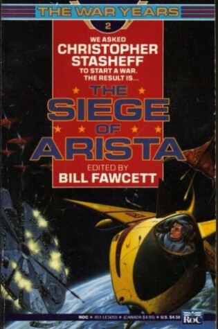 Cover of Fawcett Bill Ed. : War Years 2: the Siege of Arista