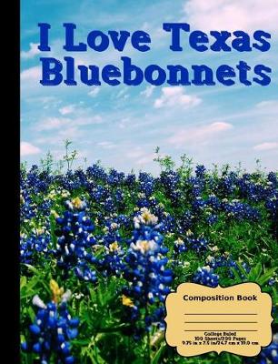 Book cover for I Love Texas BlueBonnets