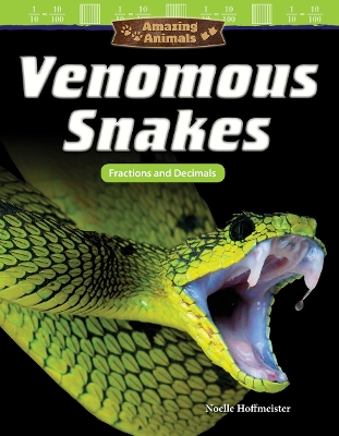 Cover of Amazing Animals: Venomous Snakes