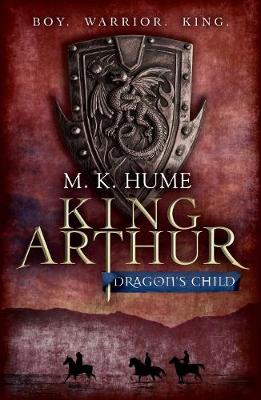 Cover of King Arthur: Dragon's Child (King Arthur Trilogy 1)