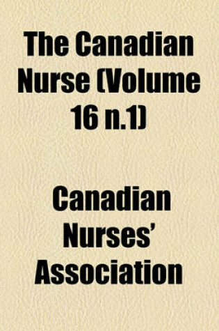 Cover of The Canadian Nurse (Volume 16 N.1)