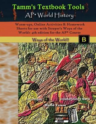 Book cover for Warm-ups, Online Activities & Homework Shorts for use with Strayer's Ways of the World+ 4th edition for the AP* Course