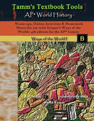 Cover of Warm-ups, Online Activities & Homework Shorts for use with Strayer's Ways of the World+ 4th edition for the AP* Course