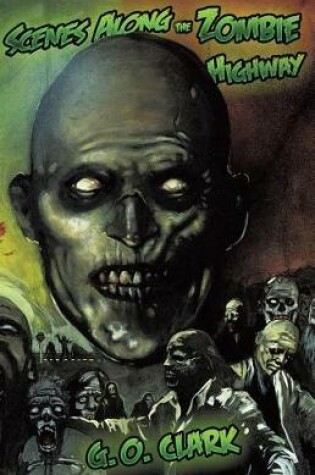 Cover of Scenes Along Zombie Highway (2018 Trade Paperback Edition)