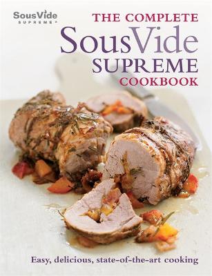 Book cover for The Complete Sous Vide Supreme Cookbook