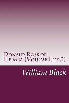 Book cover for Donald Ross of Heimra (Volume I of 3)