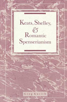 Book cover for Keats, Shelley, and Romantic Spenserianism