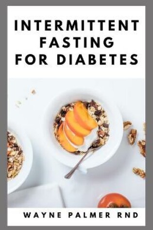 Cover of Intermittent Fasting for Diabetes