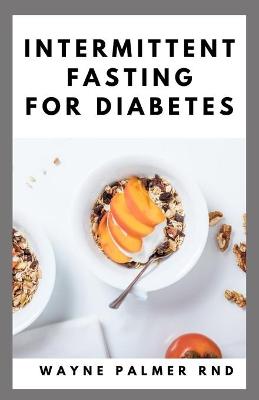Book cover for Intermittent Fasting for Diabetes