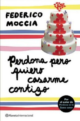 Cover of Perdona Pero Quiero Casarme Contigo