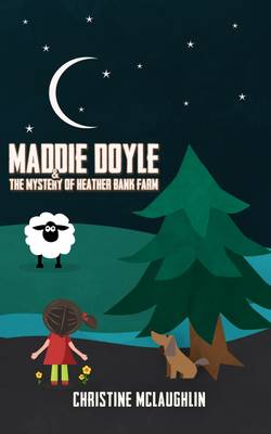 Book cover for Maddie Doyle and the Mystery of Heather Bank Farm