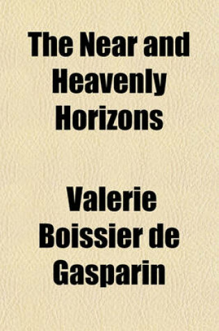 Cover of The Near and Heavenly Horizons