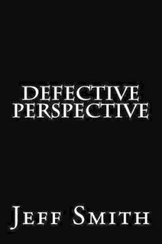 Cover of Defective Perspective
