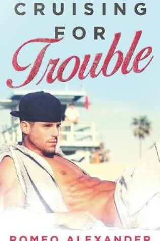 Cover of Cruising for Trouble