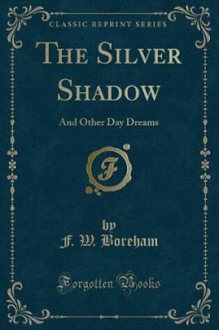 Cover of The Silver Shadow