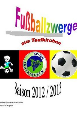 Cover of Fussballzwerge aus Taufkirchen