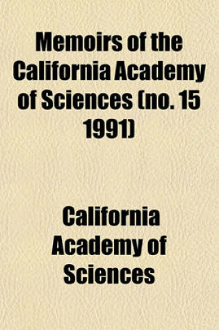 Cover of Memoirs of the California Academy of Sciences (No. 15 1991)