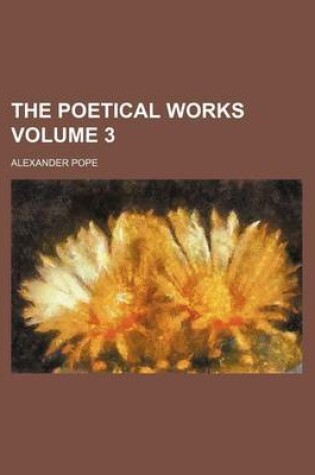 Cover of The Poetical Works Volume 3