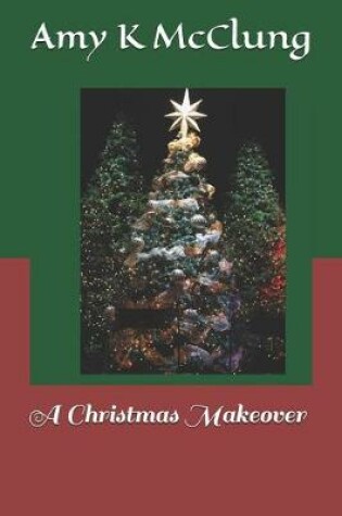Cover of A Christmas Makeover
