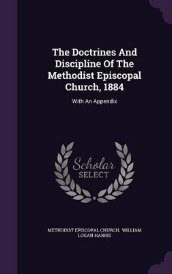 Book cover for The Doctrines and Discipline of the Methodist Episcopal Church, 1884