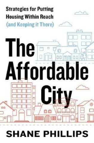 Cover of The Affordable City
