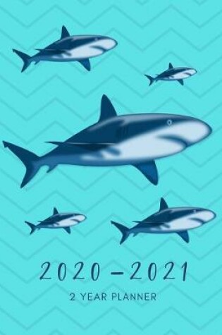 Cover of 2020-2021 2 Year Planner Sharks Monthly Calendar Goals Agenda Schedule Organizer