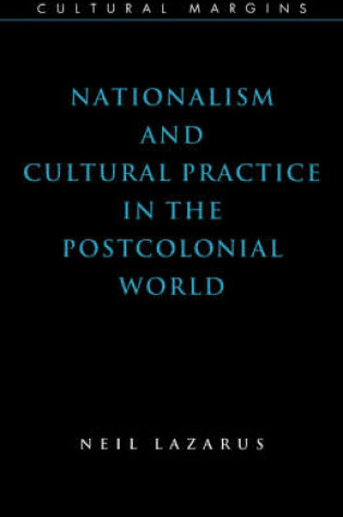 Cover of Nationalism and Cultural Practice in the Postcolonial World