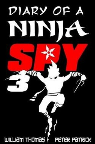 Cover of Diary of a Ninja Spy 3