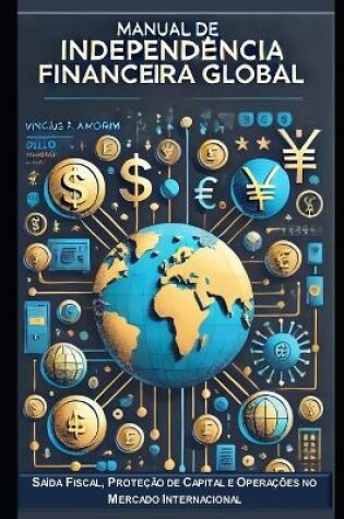 Cover of Manual de Independência Financeira Global