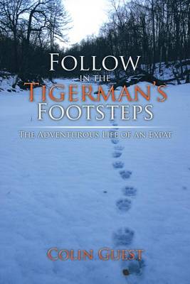 Book cover for Follow in the Tigerman's Footsteps