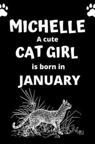 Cover of MICHELLE a cute cat girl is born in January