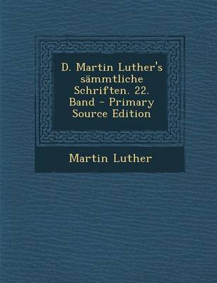 Book cover for D. Martin Luther's Sammtliche Schriften. 22. Band