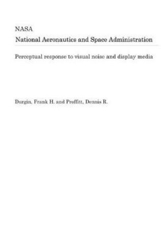 Cover of Perceptual Response to Visual Noise and Display Media