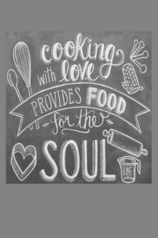 Cover of Cooking With Love Provides Food For The Soul